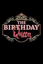 The Birthday Queen: 110 Pages Lined Journal/Notebook