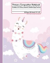 Primary Composition Notebook: Grades K-2 Story Journal Handwriting Practice 120 Pages (60 Sheets) 8'' x 10'' Unicorn Llama Rainbow