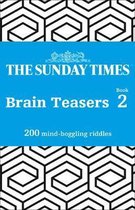 The Sunday Times Brain Teasers Book 2 200 MindBoggling Riddles