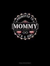 Promoted To Mommy It's A Girl Est. 2019