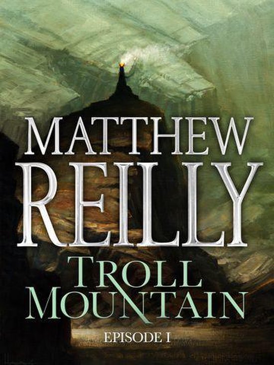 Boekomslag van 'Troll Mountain: Episode I' door Matthew Reilly, met een gestileerde berg en vuur op de top.