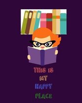 This is My Happy Place: Reading Log 8 x 10 inches - 100 pages - Cute Girls Purple Book Cover - Best Gift for Book Lovers -