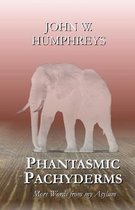 Phantasmic Pachyderms