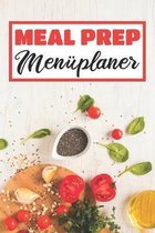 Meal Prep Men�planer: Essensplaner - Einkausfplan A5, Einkaufsliste, Men�planer - 52 Wochenplan