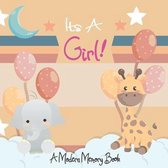 Its A Girl A Modern Memory Book: Cute Elephant Baby Shower Memory Book / Notebook - Memory and Keepsake Gift for Family, Friends, and Loved Ones to Tr