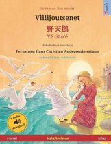 Villijoutsenet - Yě tiān'� (suomi - kiina): Kaksikielinen lastenkirja perustuen Hans Christian Andersenin satuun, mukana ��nikirja ladattava