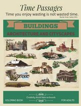 Buildings Architecture and Cityscapes: Unique New Series of Design Originals Coloring Books for Adults, Teens, Seniors