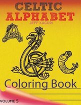 Celtic Letters Alphabet Coloring Book: ABC Coloring Book: Alphabet Coloring Book for Kids 8-12
