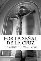 Por la senal de la cruz