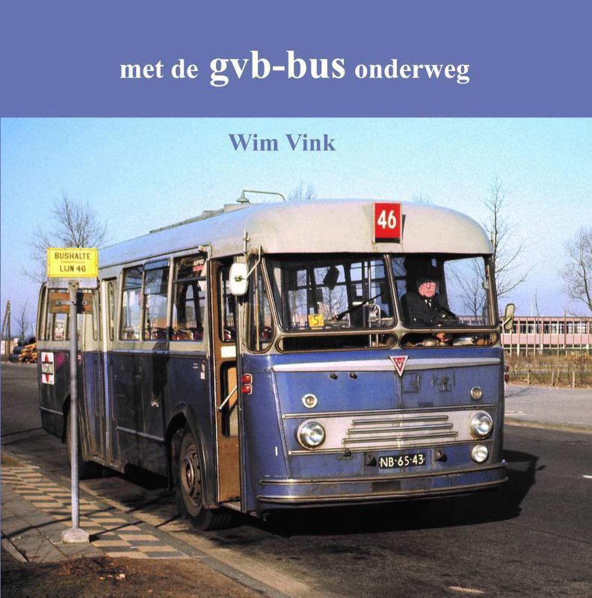 Met de GVB-bus onderweg - W Vink