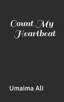 Count My Heartbeat