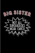 Big Sister Not All Superheroes Wear Capes!