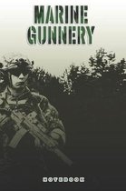 Marine Gunnery Sergeant Notebook: This Notebook is specially for a Marine Gunnery Sergeant. 120 pages with dot lines. Unique Notebook for all Soldiers
