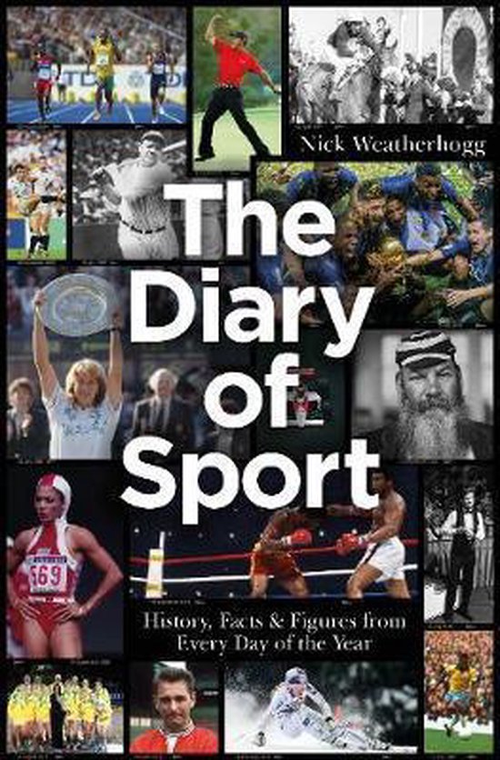 The Diary of Sport: History, Facts & Figures from Every Day  ... - cover
