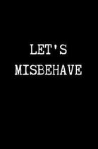 Let's Misbehave