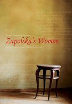 Zapolska's Women - Three Plays: Malka Szwarcenkopf, The Man and Miss Maliczewska