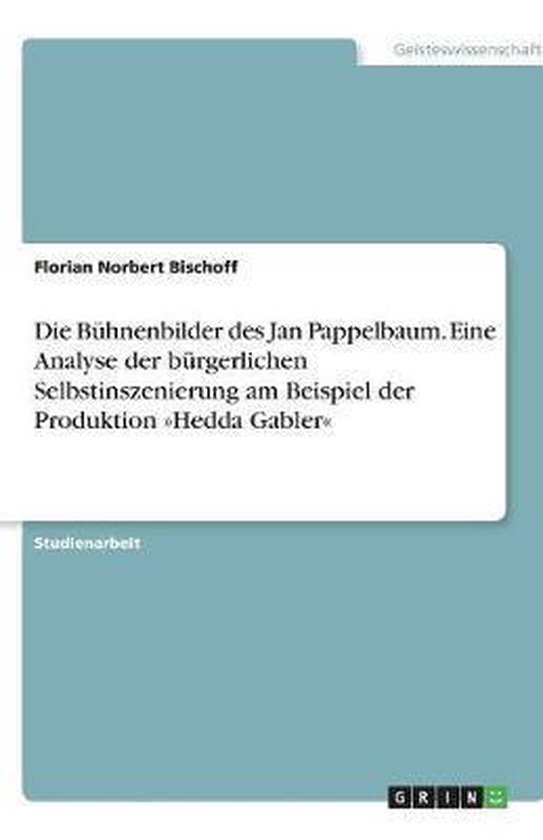 Die Bühnenbilder des Jan Pappelbaum.  Eine Analyse der bür ... - cover