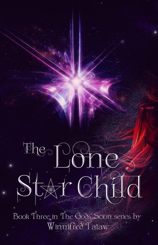 THE GODS' SCION 3 - The Lone Star Child - cover