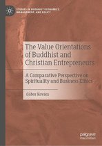 Studies in Buddhist Economics, Management, and Policy - The Value Orientations of Buddhist and Christian Entrepreneurs