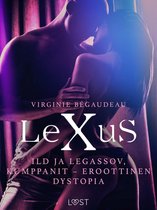 LeXus - LeXuS: Ild ja Legassov, Kumppanit - eroottinen dystopia