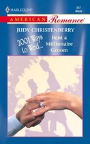 Rent A Millionaire Groom (Mills & Boon American Romance)