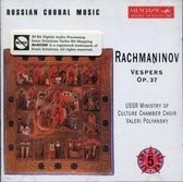 Sergei Vasilevich Rachmaninov: Vespers (Vsenoshchnoye Bdeniye), Op. 37