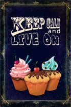 Wandbord - Cupcake Keep Calm And Live On