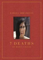 Marina Abramovic: 7 Deaths of Maria Callas