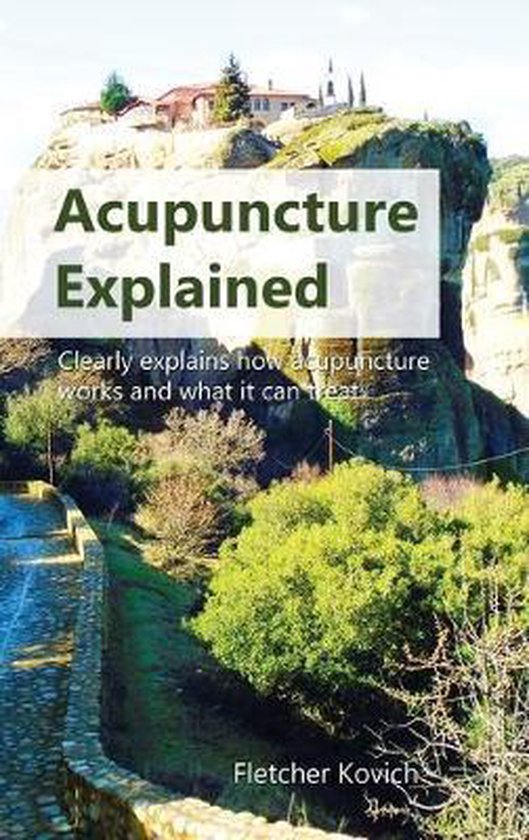 Acupuncture Explained, Fletcher Kovich 9781916483026 Boeken