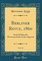 Berliner Revue, 1860, Vol. 20