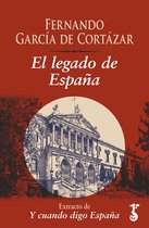 Y cuando digo España - El legado de España