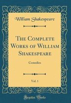 The Complete Works of William Shakespeare, Vol. 1