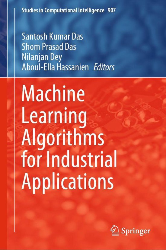 Studies in Computational Intelligence 907 - Machine Learning Algorithms ...