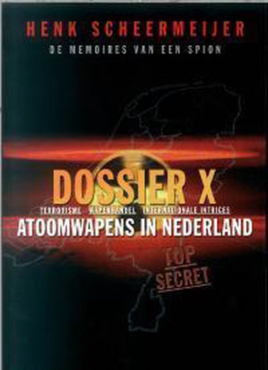 Cover van het boek 'Dossier X / 3 Memoires van een spion' van Henk Scheermeijer