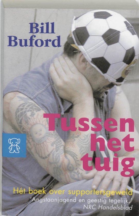 Tussen Het Tuig, Bill Buford 9789046130520 Boeken bol