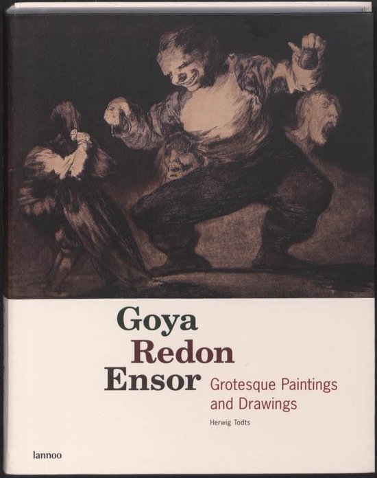 Cover van het boek 'Goya, Redon, Ensor' van Herwig Todts