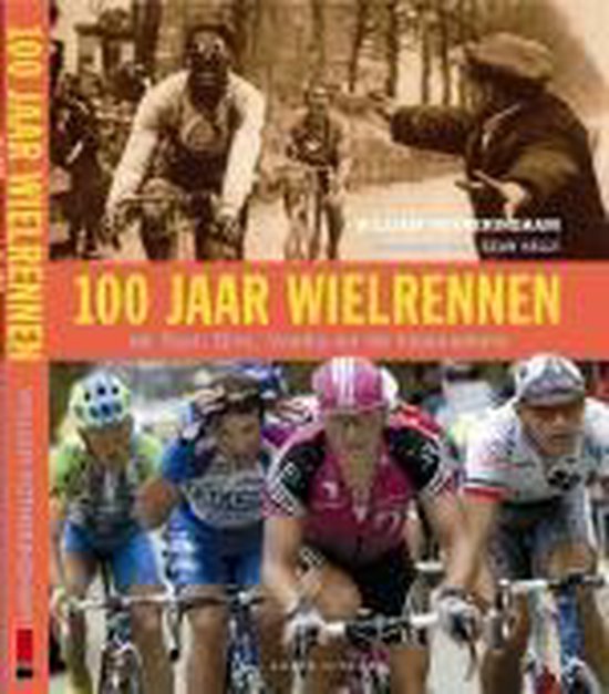 Cover van het boek '100 jaar wielrennen' van William Fotheringham