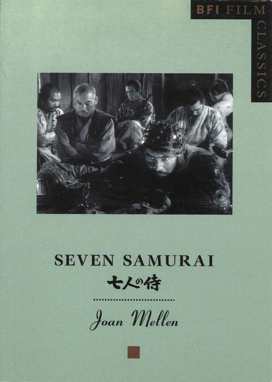 BFI Film Classics - Seven Samurai - cover