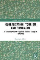 Routledge Advances in Sociology - Globalisation, Tourism and Simulacra