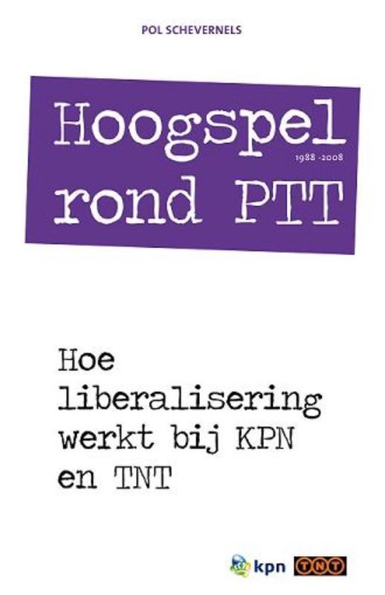 Cover van het boek 'Hoogspel rond PTT' van Pol Schevernels