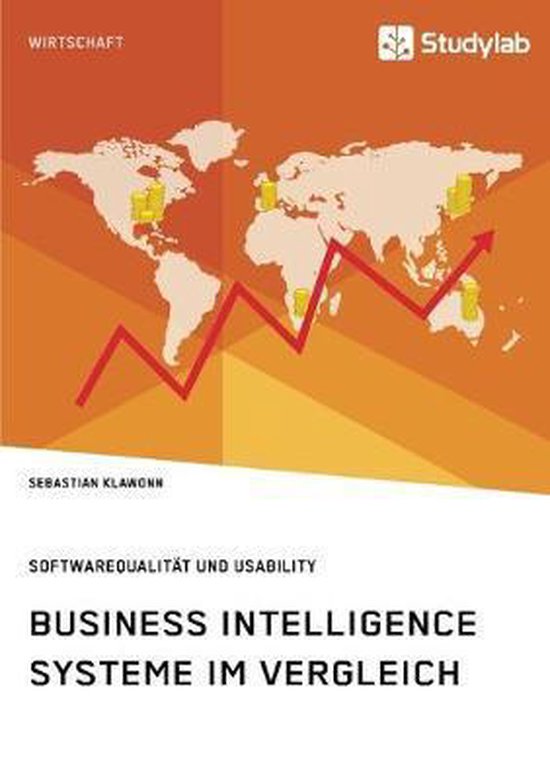 Business Intelligence Systeme im Vergleich. Softwarequalität und ...