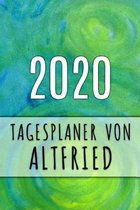 2020 Tagesplaner von Altfried: Personalisierter Kalender f�r 2020 mit deinem Vornamen