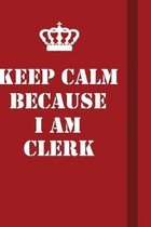 Keep Calm Because I Am Clerk: Writing careers journals and notebook. A way towards enhancement