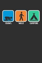 Crawl Walk Camping: Weekly 100 page 6 x9 Dated Calendar Planner and Notebook For 2019-2020 Academic Year