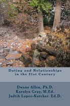 Dating and Relationships in the 21st Century