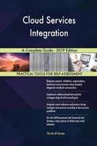 Cloud Services Integration A Complete Guide - 2019 Edition