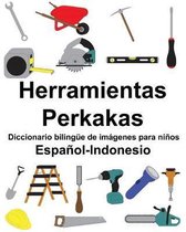 Espa�ol-Indonesio Herramientas/Perkakas Diccionario biling�e de im�genes para ni�os