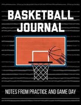 Basketball Journal Notes from Practice and Game Day: Player Log Book with Writing Prompts to makes notes of Plays, Positions, and Skills to Improve on