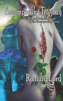 Encompassing Tragedy: The 16th and truly final book of the Encompassing Series