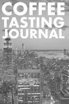 Coffee Tasting Journal: Take Notes of Good Coffee You Have Tried, Rate Your Latte, Aeropress, Record Tasting Notes, Slider & Flavour Wheel - C